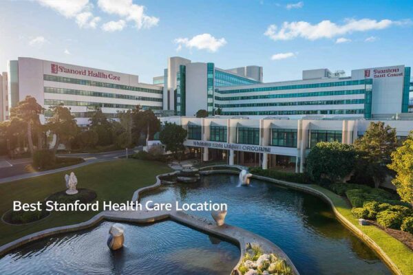 Best Stanford Health Care Location